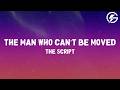 The Script The Man Who Can T Be Moved Lyrics mp3