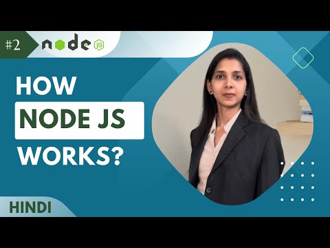 How Node.js Works in Hindi  | Understanding Asynchronous Programming | nodeJs tutorial #2