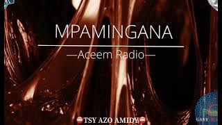 Tantara ACEEM Radio: MPAMINGANA #gasyrakoto