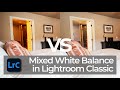 Editing Mixed White Balance |  PPT LrC