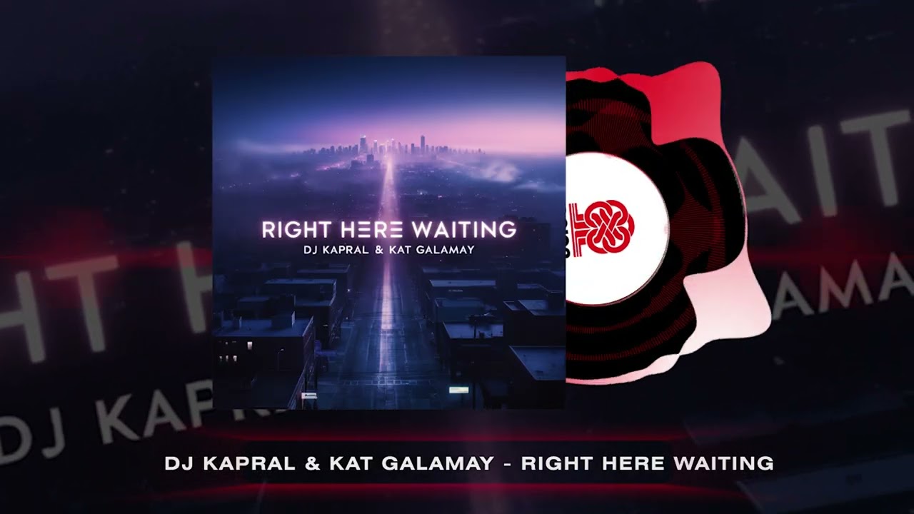 Dj Kapral & Kat Galamay - Right here waiting (2025)
