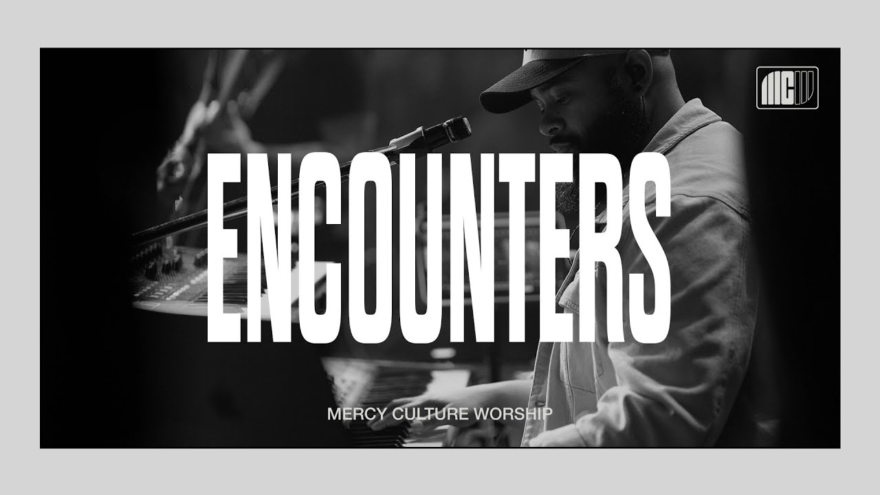 11:30AM Encounter | 04.06.25 | Mercy Culture Worship