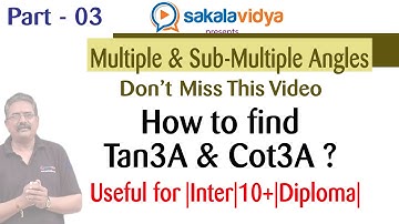 MULTIPLE & SUBMULTIPLE ANGLES PART   3