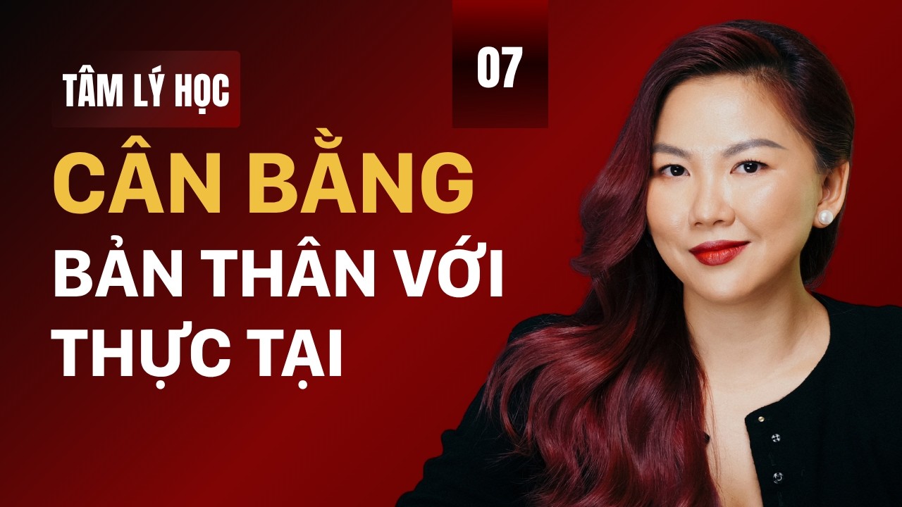 Làm sao để CÂN BẰNG bản thân với thực tại? | Live 07
