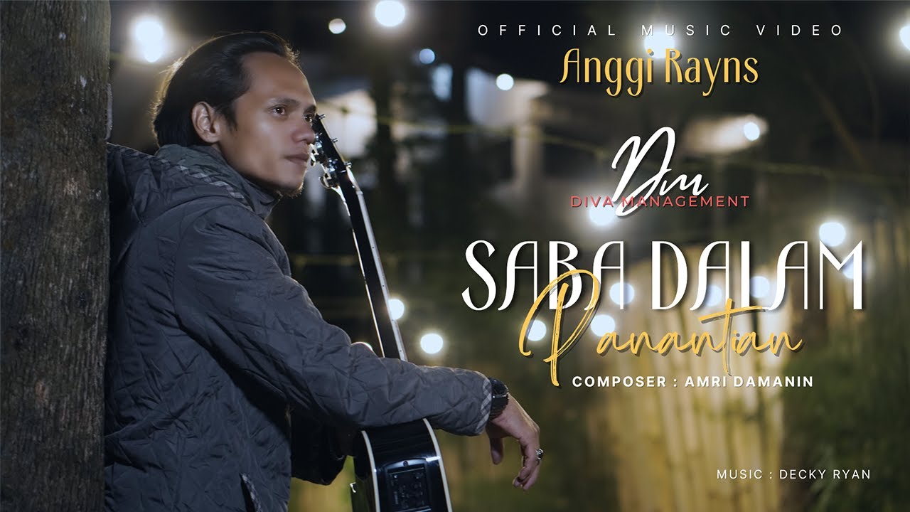 Anggi Rayns - Saba Dalam Panantian ( Official Music Video ) - YouTube