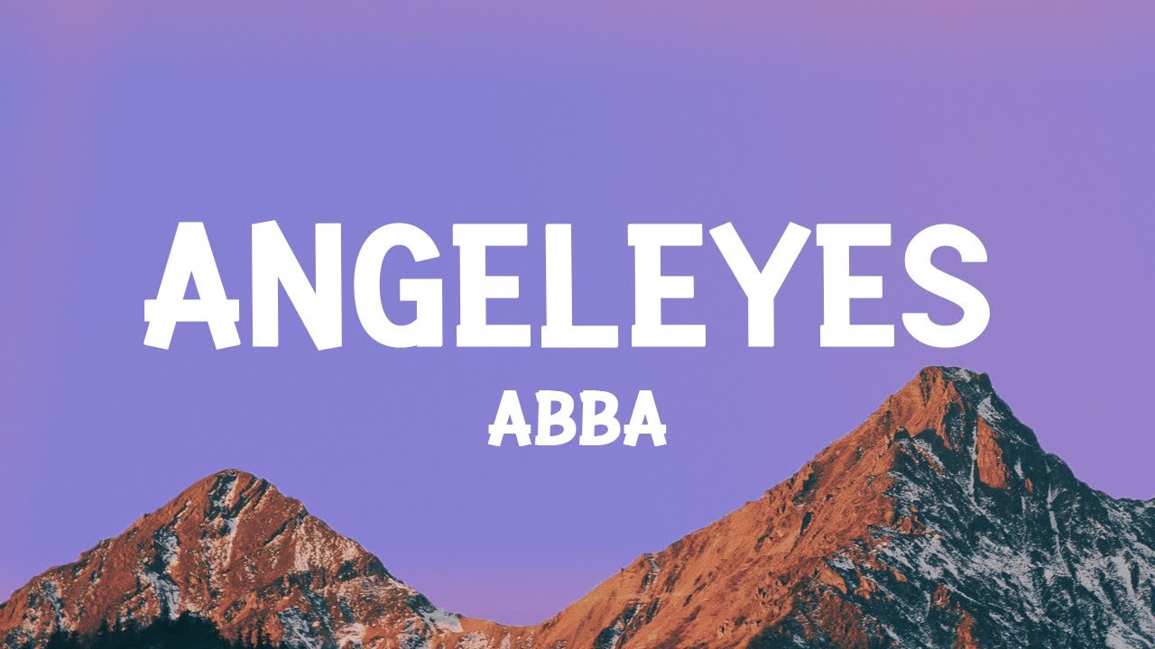 ABBA - Angeleyes (Lyrics)