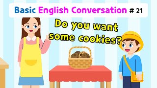 Ch.21 Do you want some cookies? | Basic English Conversation Practice for Kids