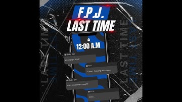 Thumbnail of F.P.J. - Last Time (Official Audio)
