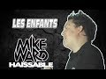 Les enfants  mike ward hassable