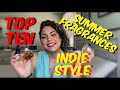 TOP 10 SUMMER FRAGRANCES | INDIE FRAGRANCES | PERFUME COLLECTION 2020