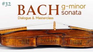 Violin Masterclass: Bach G minor Sonata [Silberger / Kurganov]