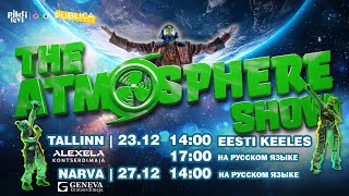 The ATMOSPHERE show ESTONIA