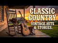 Iconic Country Ballads Greatest Timeless Romantic Country Songs Playlist for True Country Fans
