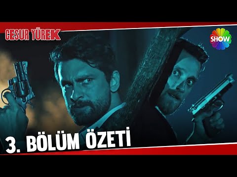 Cesur Yürek 3. Bölüm Özeti - HD