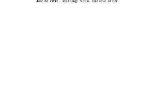 Joie de vivre definition | Joie de vivre meaning