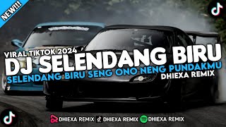 DJ SELENDANG BIRU SENG ONO NENG PUNDAKMU FYP VIRAL TIKTOK 2024 TERBARU