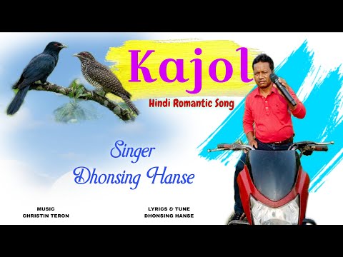 Kajol - Dhonsing Hanse | New Hindi bollywood song