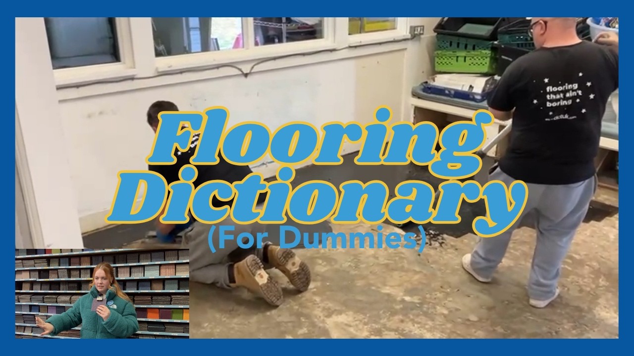Flooring Dictionary: For Dummies