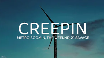 Metro Boomin, The Weeknd, 21 Savage - Creepin (Lyrics)