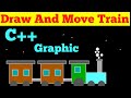 using C++ graphic draw and move Train । graphic in c++ । #graphic #c