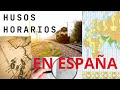 Husos Horarios en España (Desfase horario)