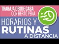 Trabaja desde Casa (2): Horarios y Rutinas