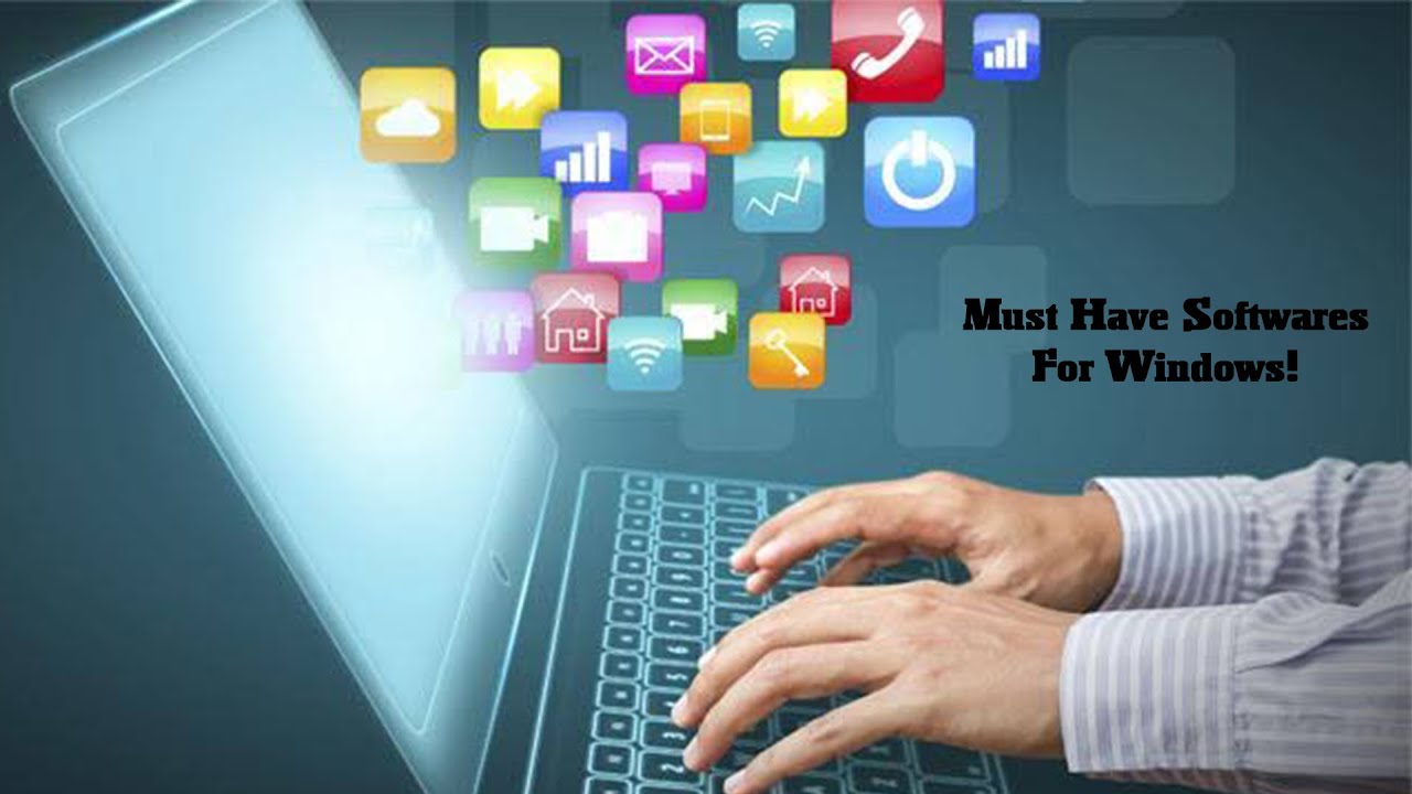 essential software for windows 10 essential software for windows 10