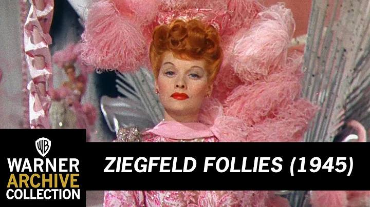 Bring On The Beautiful Girls  Lucille Ball | Ziegfeld Follies | Warner Archive