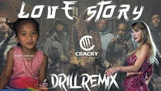 Love Story ( Drill Remix ) - prod. Cracky !