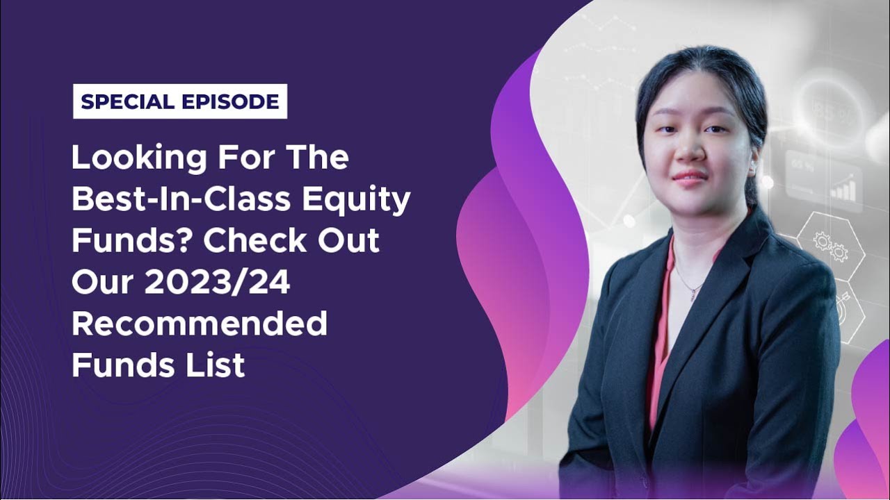 Your Investment Staple For Best-in-class Equity Funds - 2023/ 24 Recommended Funds List