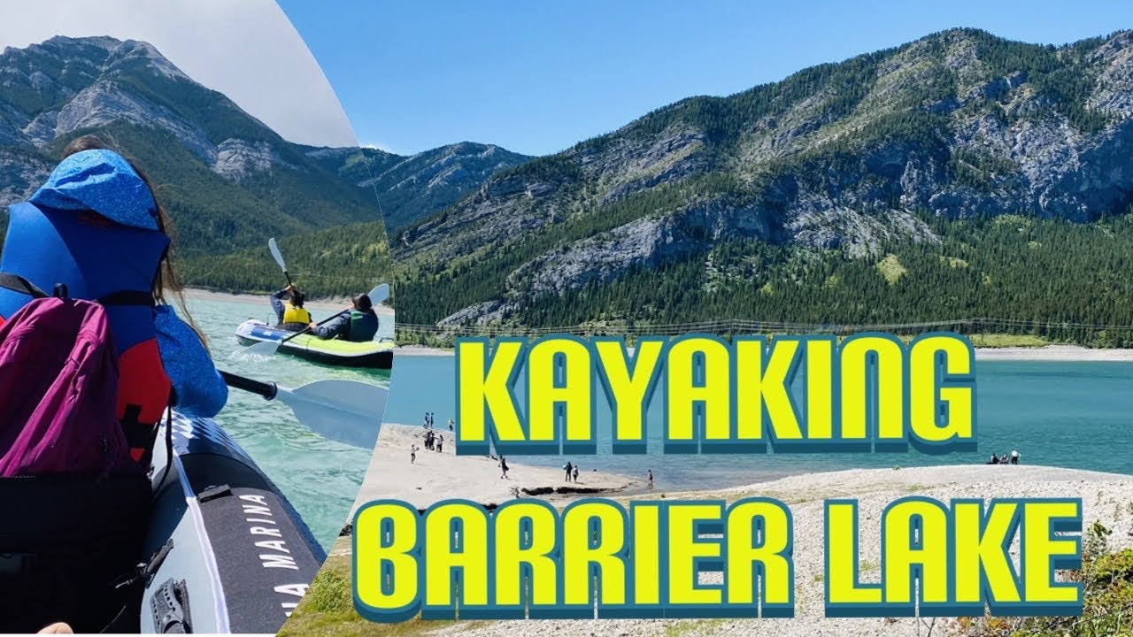 Barrier Lake Kayaking Kananaskis Alberta Canada YouTube