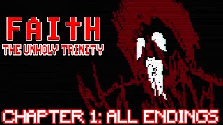 FAITH: The Unholy Trinity CHAPTER 1 (ALL ENDINGS) | Full Playthrough