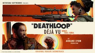 DEATHLOOP –  Déjà Vu (Original Trailer Soundtrack)