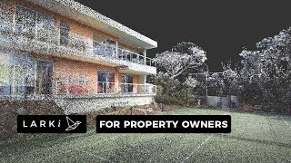 Why LARKI for property owners