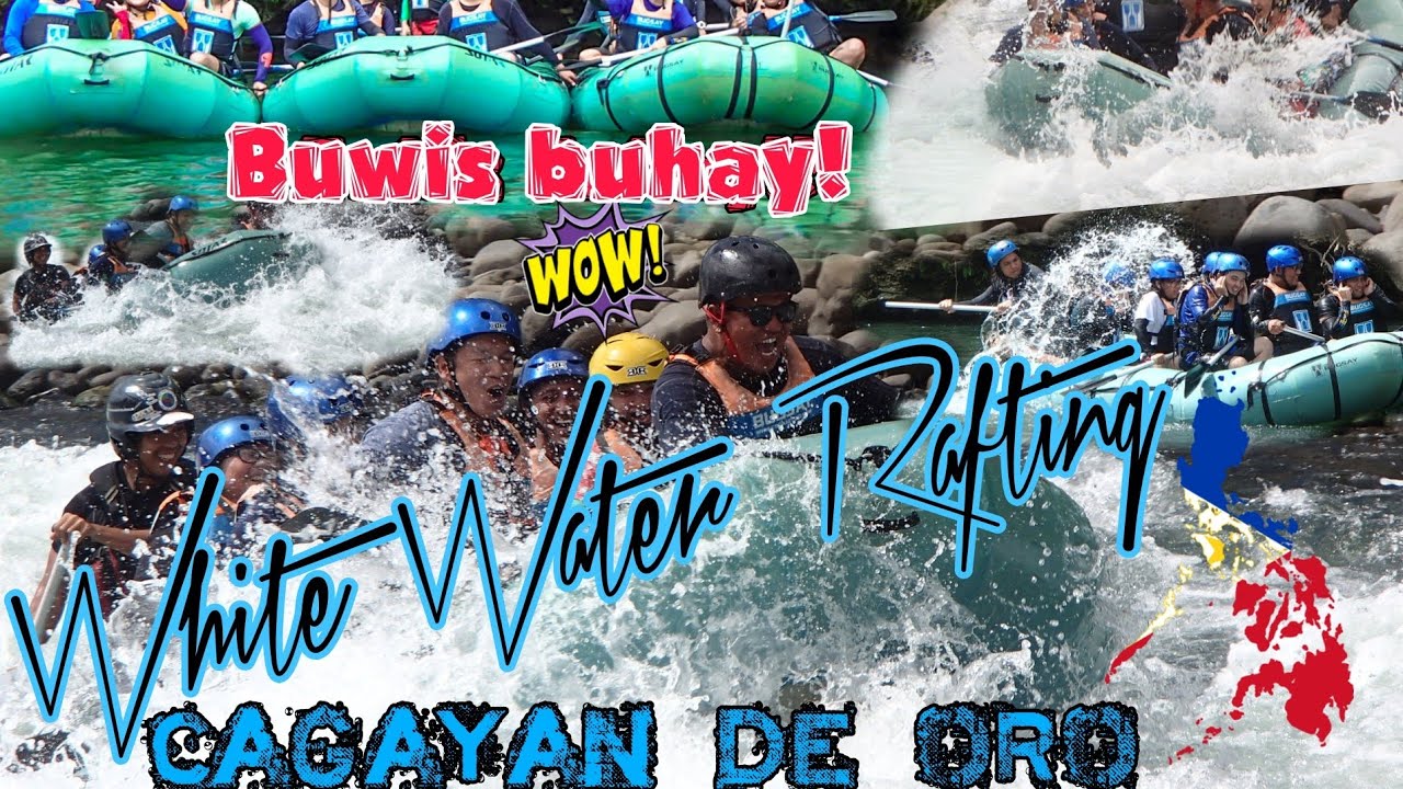 EXTREME WHITE WATER RAFTING IN CAGAYAN DE ORO | BUWIS BUHAY ADVENTURE ...