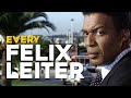 James Bond 007 | EVERY FELIX LEITER