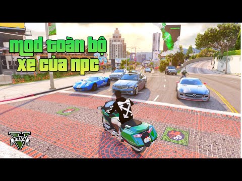 #1 Hướng dẫn Mod toàn bộ xe của NPC trong GTA V Mới Nhất