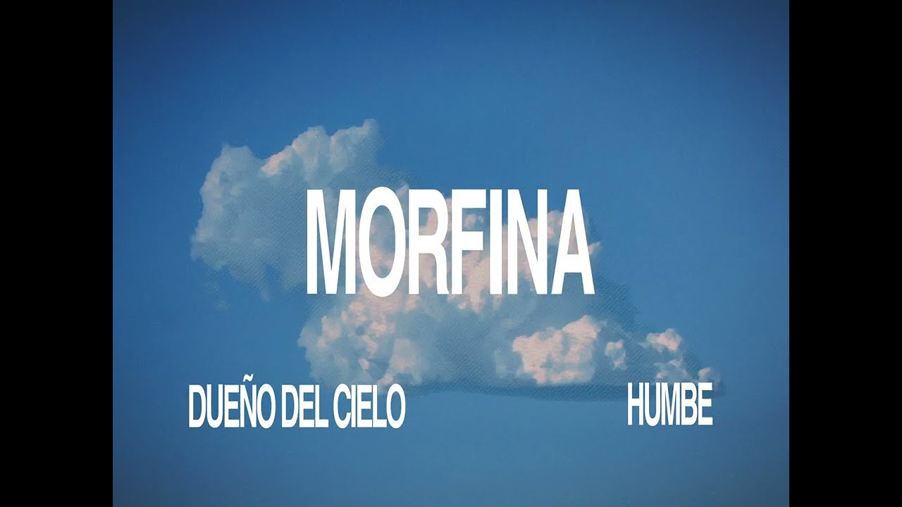 HUMBE - MORFINA (Lyric Video)