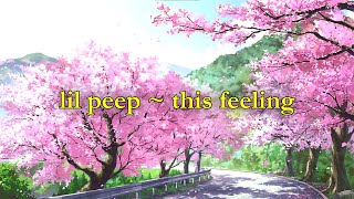 Lil Peep - This Feeling [lyrics]