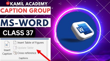 Caption Group in MS WORD || In Pashto Language (Class 37)