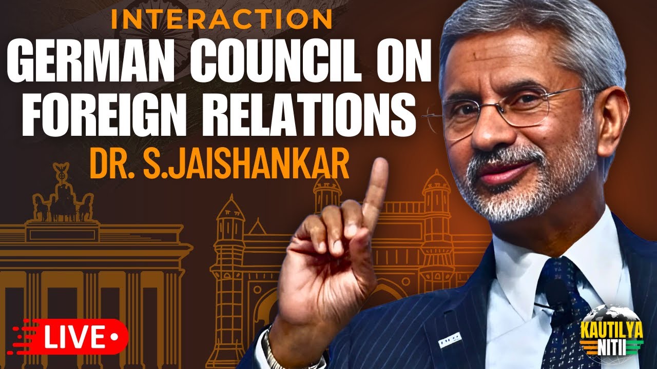 Dr. S.Jaishankar's Address at German Council on Foreign Relations ...