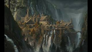 Rivendell - The Lord of the Rings Soundtrack - Main Theme Song - by Howard Shore
