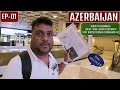 India to azerbaijan  ep01