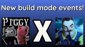 Piggy X Secret Neighbor - Build Mode Events!