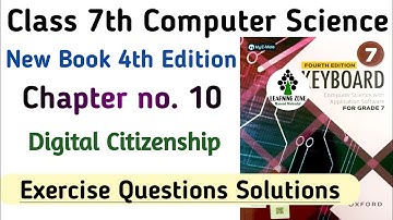 Chapter 10 Keyboard Class 7 | Digital Citizenship | Computer Science 7 | Exercise Question Solutions