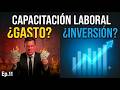 Capacitacion Laboral gasoto o inversion ep 11