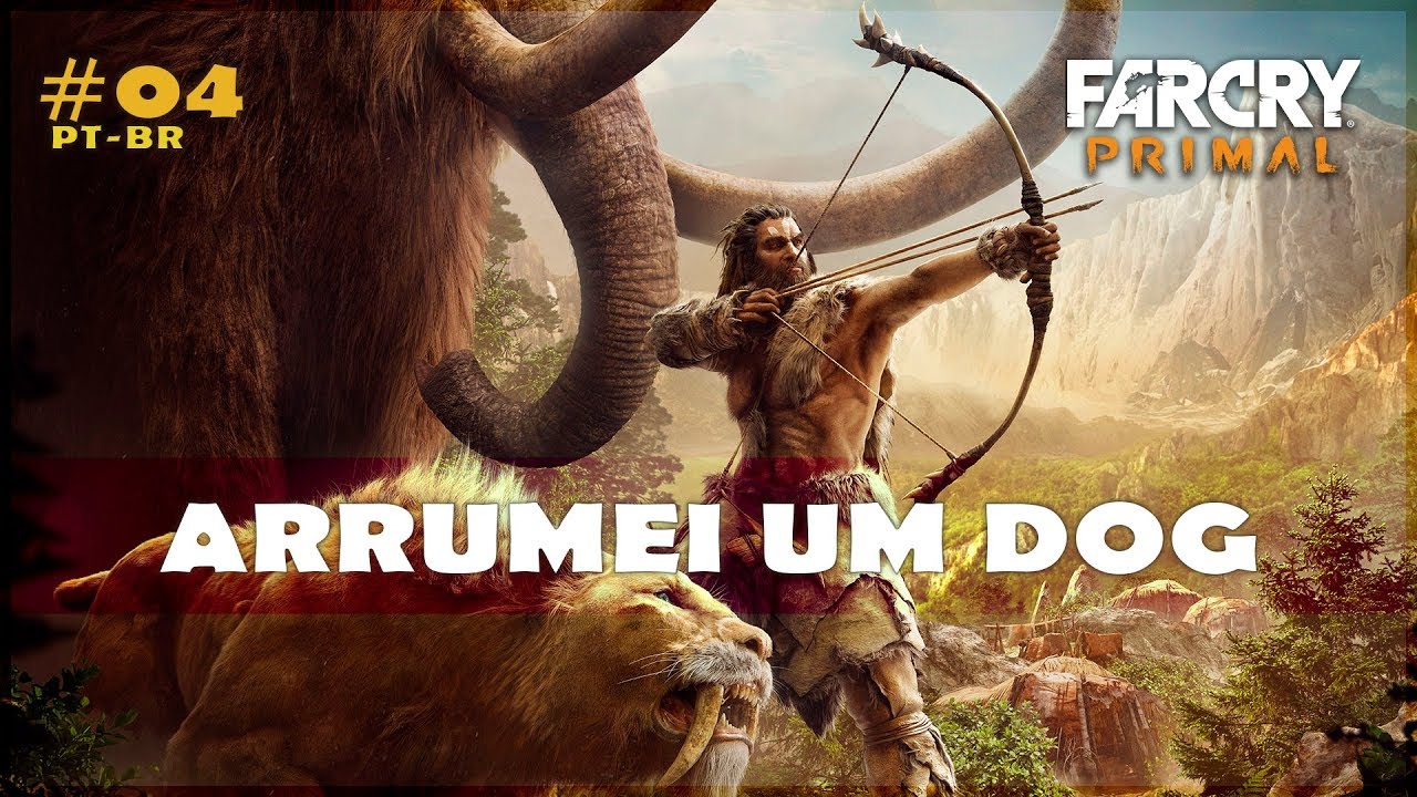🐶 FAR CRY PRIMAL Arrumei um Dog Far Cry Primal Gameplay 04