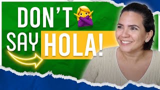 Don’t Say HOLA in Mexico City, say THIS slang instead (8 Spanish Alternatives)!