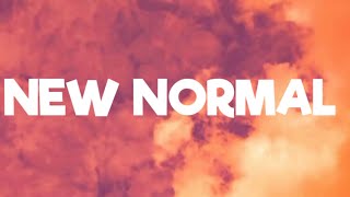 khalid-new normal ( lyrics)