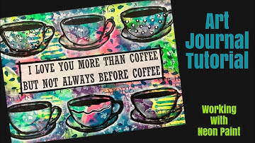 Mixed Media Art Journal Tutorial-Neon Paint- Stenciling Focal Image Technique